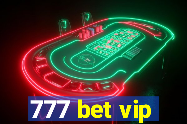 777 bet vip